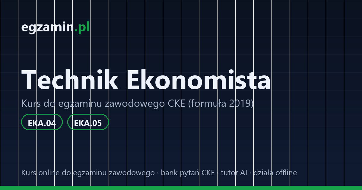 egzamin technik ekonomista: grafika kursu przygotowującego do kwalifikacji EKA.04 i EKA.05