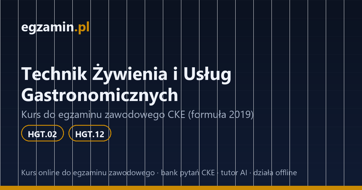 egzamin technik żywienia: grafika kursu przygotowującego do kwalifikacji HGT.02 i HGT.12